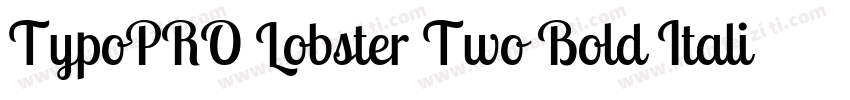 TypoPRO Lobster Two Bold Italic字体转换